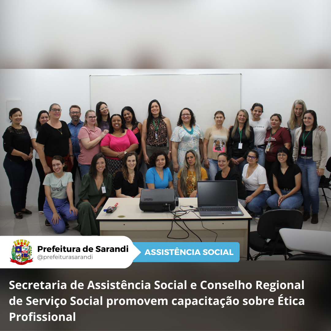 Secretaria de Assistência Social e Conselho Regional de Serviço Social promovem capacitação sobre Ética Profissional